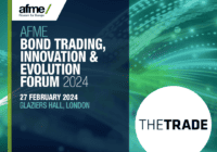 AFME Bond Trading, Innovation and Evolution Forum