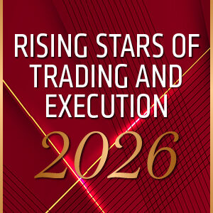 Rising Stars of Trading and Execution 2026